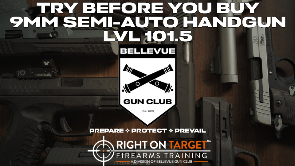 Ad for Try Before You Buy - 9mm Semi-Automatic Handgun class